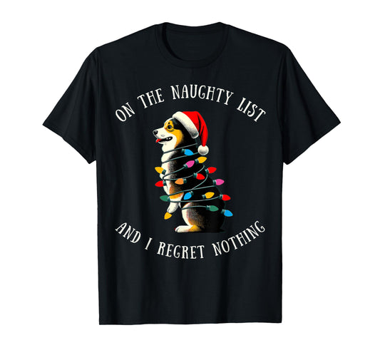 On The Naughty List And I Regret Nothing Corgi Dad T-Shirt