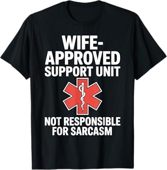 Wife Approved Support Unit Husband Funny Fathers Day Men T-Shirt