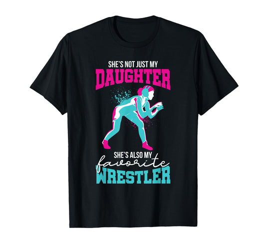 Cute Wrestling Daughter Favorite Wrestler Dad Mom T-Shirt
