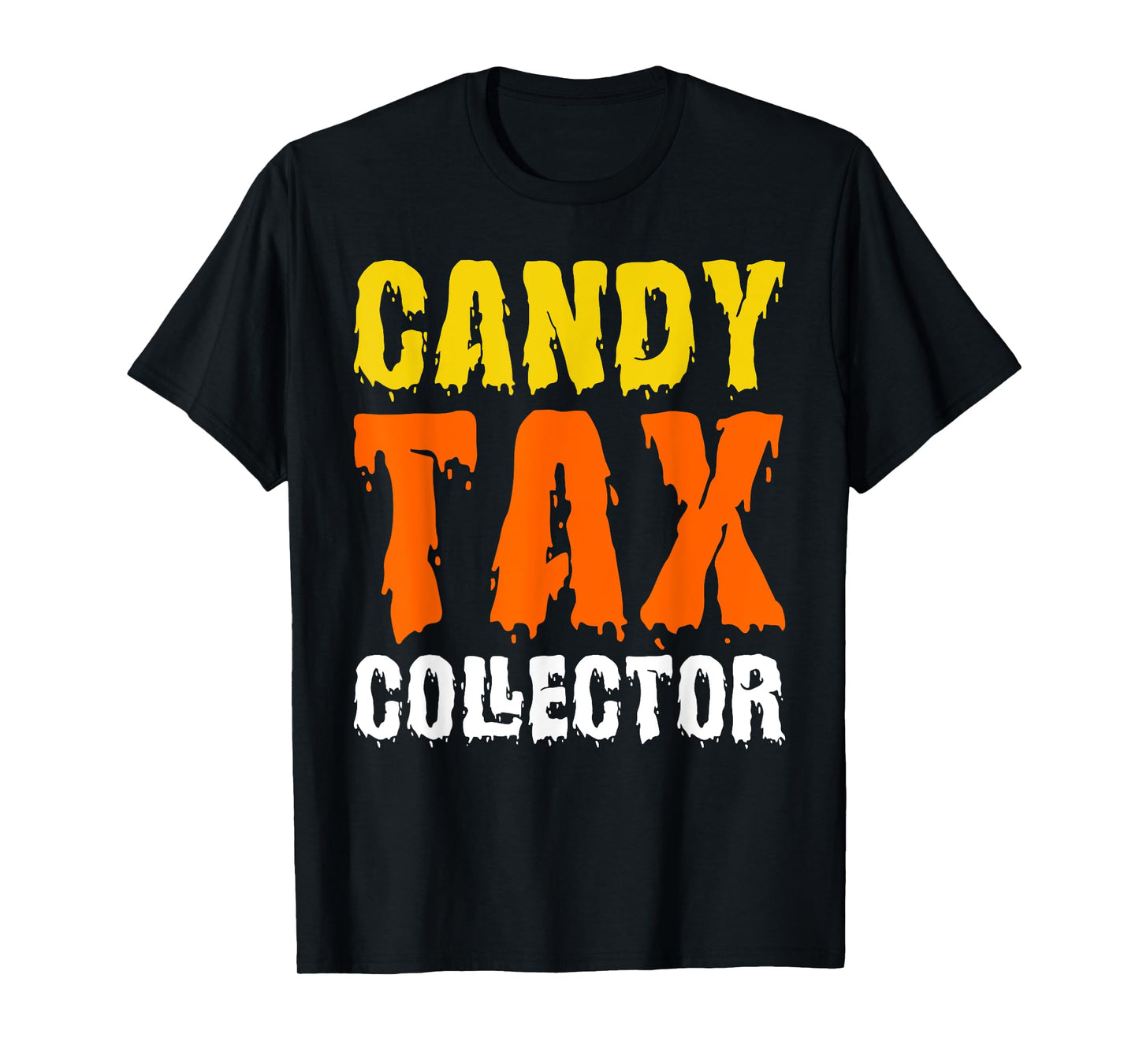 Candy Tax Collector Funny Halloween Costume Joke T-Shirt