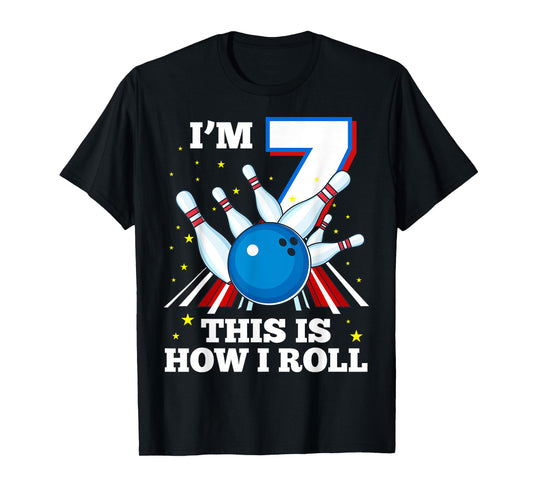 7th Birthday Bowling I'm 7 This Is How I Roll Funny B-Day T-Shirt