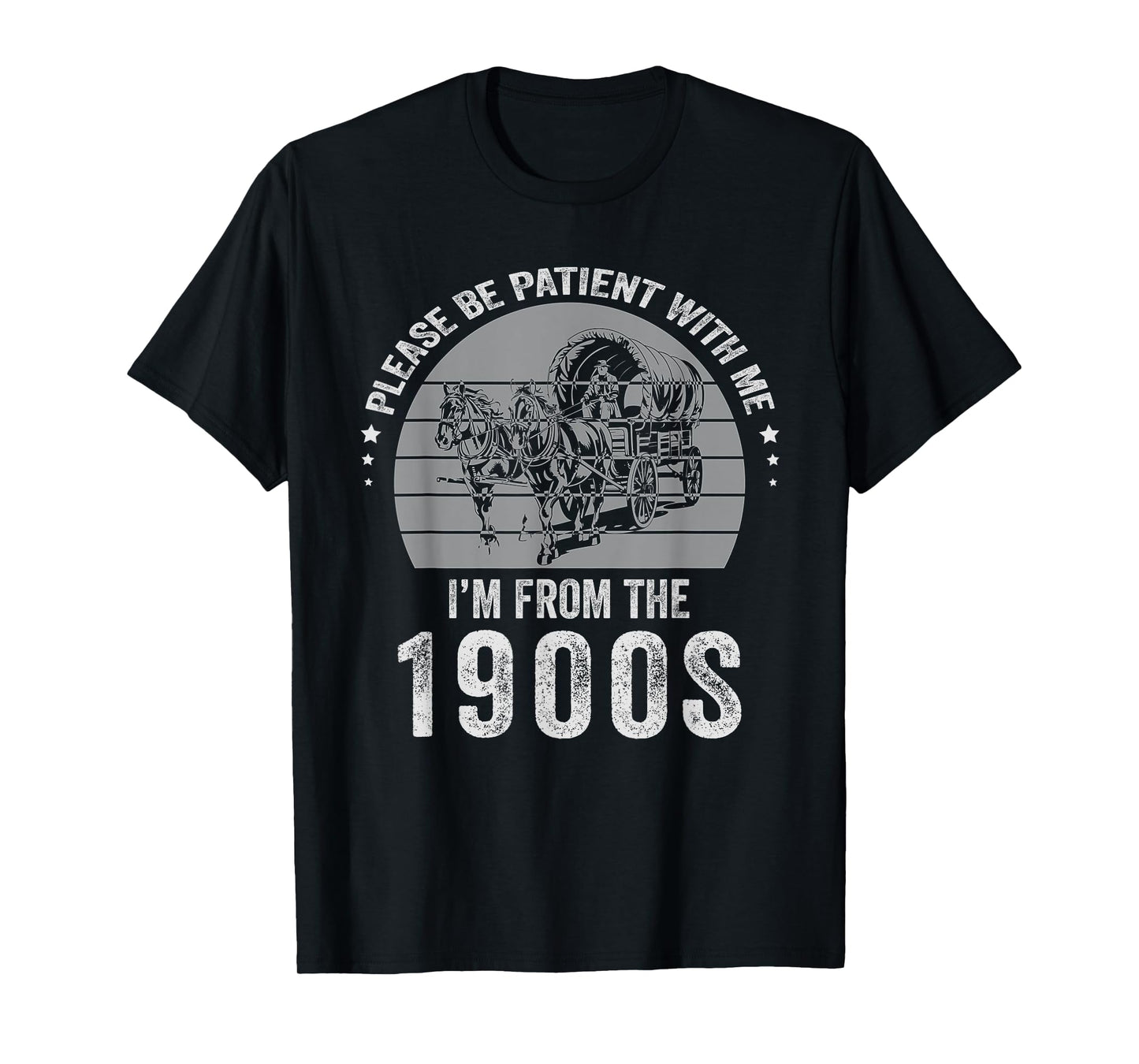 Funny Please Be Patient with Me I'm 1900s Father's Day T-Shirt