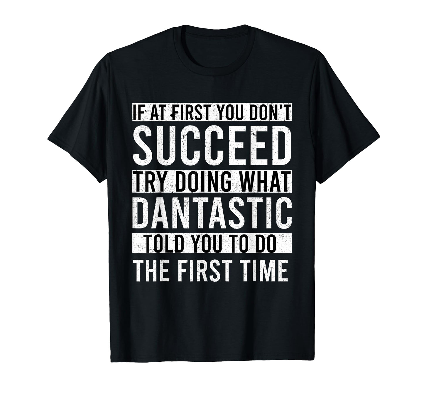 Dantastic Gifts Name Personalized Birthday Funny Dantastic T-Shirt