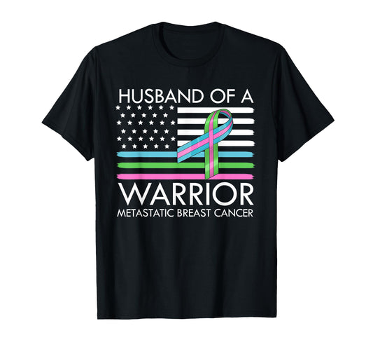 Husband Of A Warrior Metastatic Breast Cancer Awareness T-Shirt