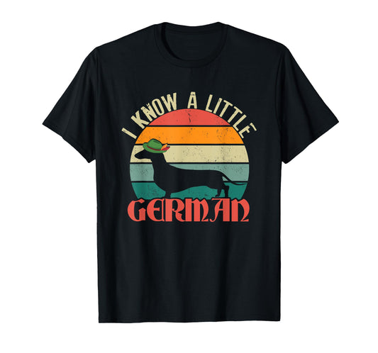 Funny I Know A Little German | Retro Dachshund | Dog Owner T-Shirt