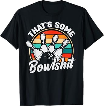 Vintage Bowling That's Some Bowlshit Retro Funny Bowler T-Shirt