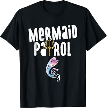 Mermaid Patrol Funny Swimming Beach Lovers T-Shirt Men Women Girls Kids T-Shirt