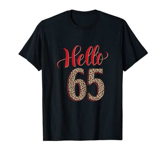 Hello 65 Years Old Leopard 65 Birthday Gifts 65th BDay Women T-Shirt