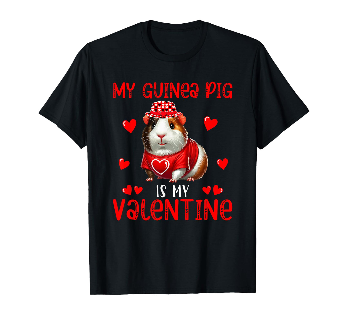 My Guinea Pig Is My Valentine Hearts Matching Rodent Lover T-Shirt