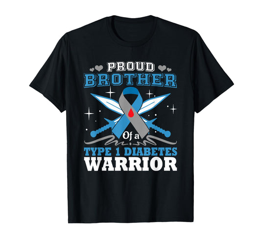 Proud Brother Of T1D Warrior Type 1 DiabetesAwareness Month T-Shirt