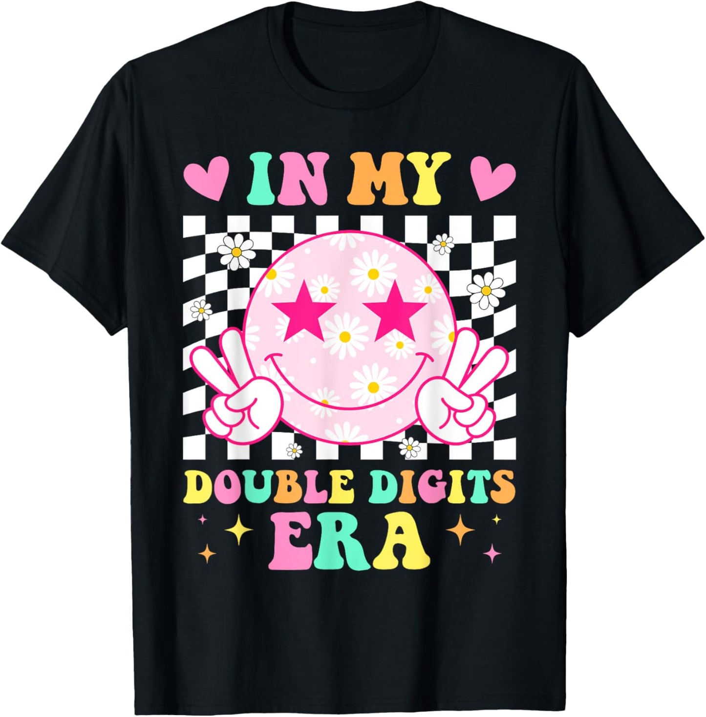 Birthday In My Double Digits Era Happy Face For Women Girls T-Shirt