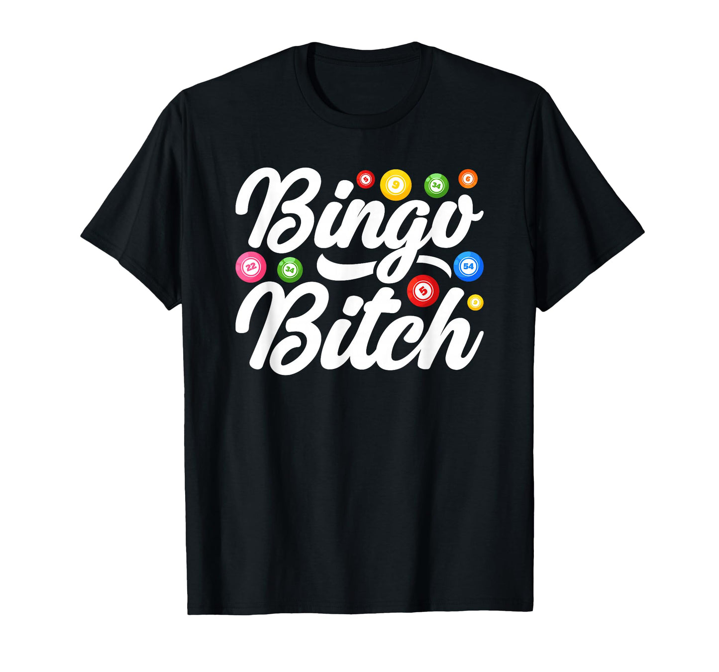 Bingo Bitch Player Gambling Lottery Women Bingo T-Shirt