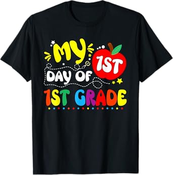 My First Day Of 1st Grade Teacher Kids 1st Day Of School T-Shirt
