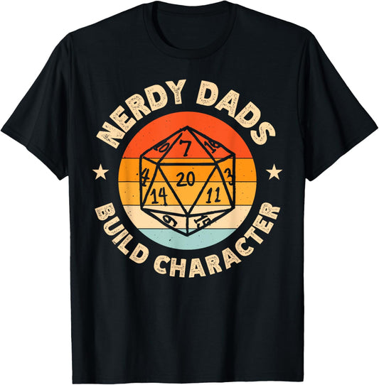Nerdy Dads Build Character T-Shirt