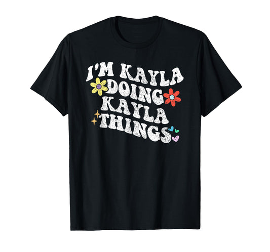 Retro Groovy Im KAYLA Doing KAYLA Things Funny Mother's Day T-Shirt