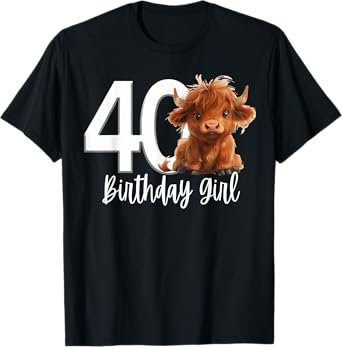 40th Birthday Highland Cow Party Women Wife Mom Forty 40 T-Shirt
