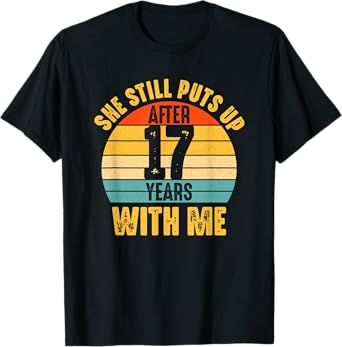 17th Anniversary 17 Year Marriage Wedding Funny Husband T-Shirt