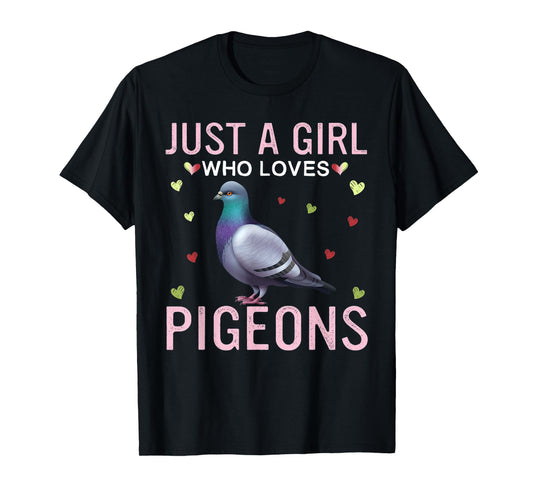 Just a Girl Who Loves Pigeons Cute Women Girls Pigeons T-Shirt