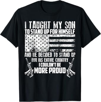 Cool I Taught My Son To Stand | Funny US Army Parents Gift T-Shirt