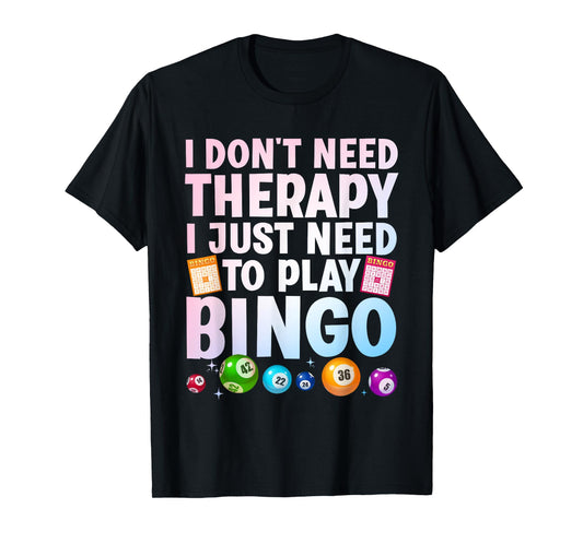 Cute Bingo Novelty for Men Women Bingo Lover Bingo Player T-Shirt