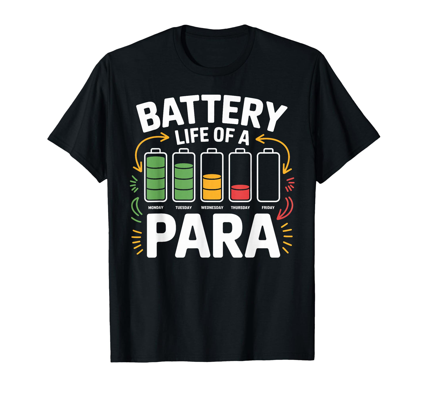 Para Battery Life Teaching Assistant Gifts Paraprofessional T-Shirt