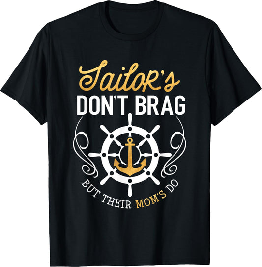 Proud Sailor Mom Shirt Don't Brag But Their Moms Do Funny T-Shirt