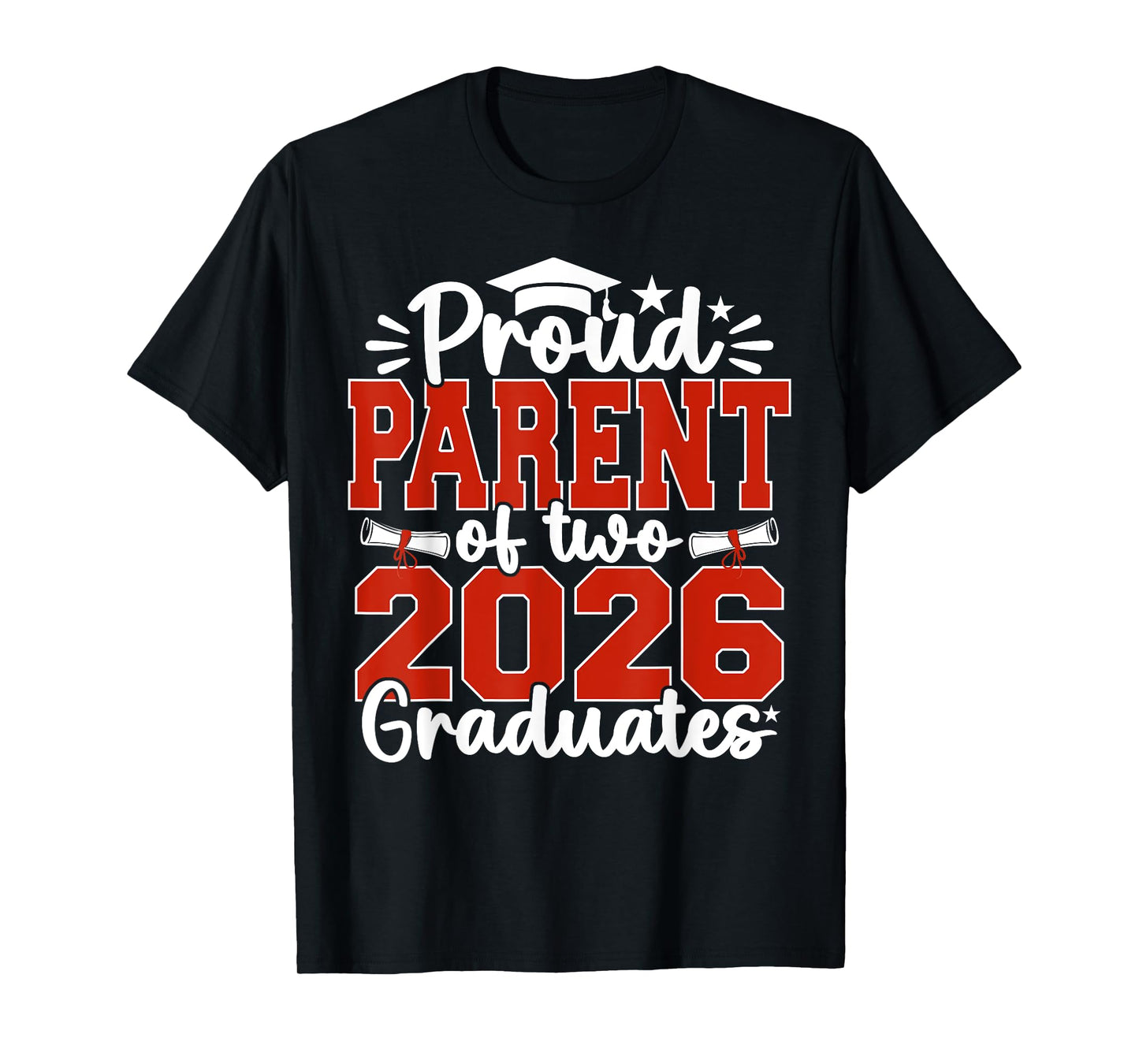Proud Parent Of Two 2026 Graduates Senior Graduation T-Shirt