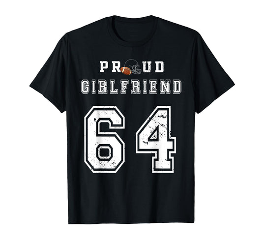 Custom Proud Football Girlfriend Number 64 Personalized Girl T-Shirt