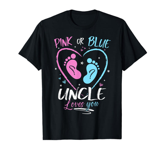 Baby Gender Reveal Uncle Pink Or Blue Uncle Loves You T-Shirt