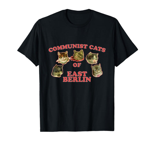 Communist Cats Of East Berlin funny saying T-Shirt