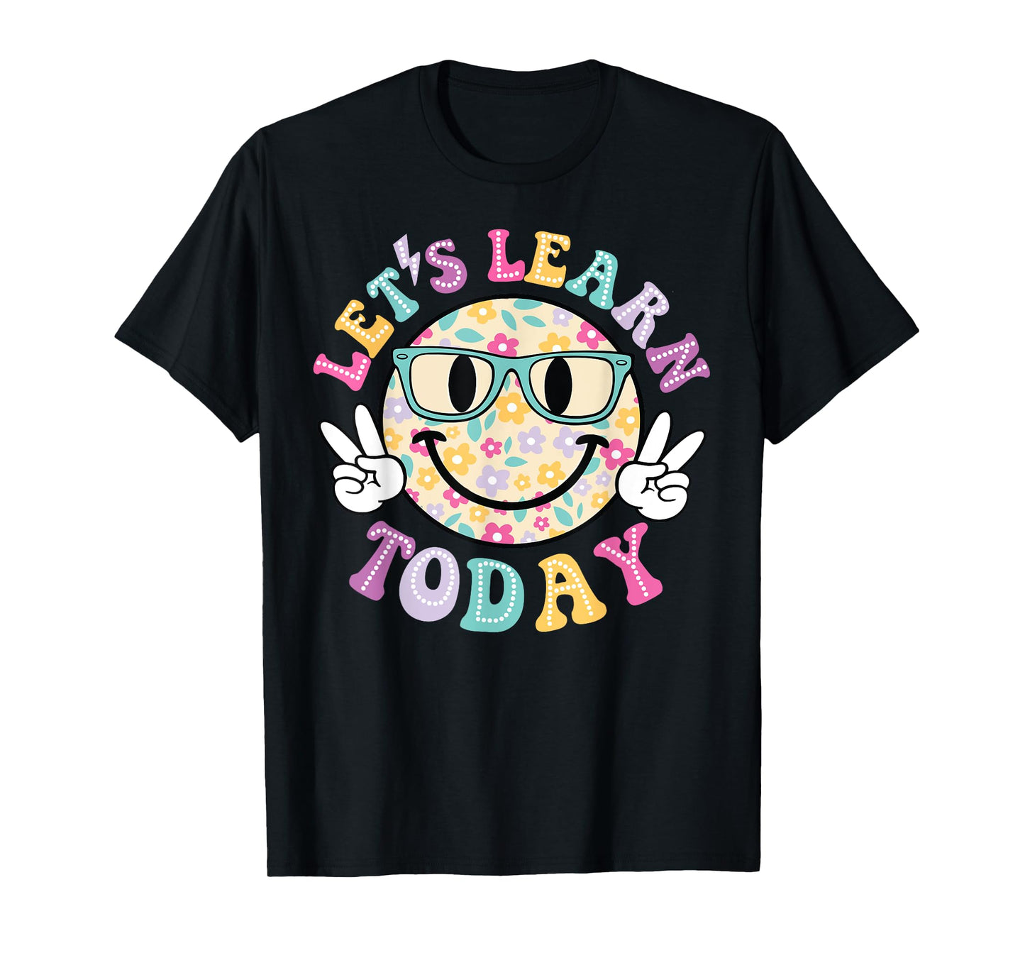 Groovy Retro Lets Learn Today Teacher Student Back To School Men Women Girls Kids T-Shirt