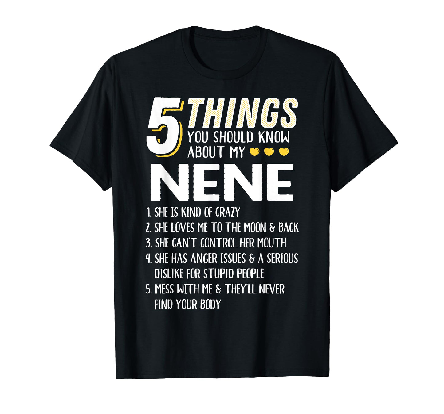 Funny 5 Things Grandma Nene Gift Idea T-Shirt