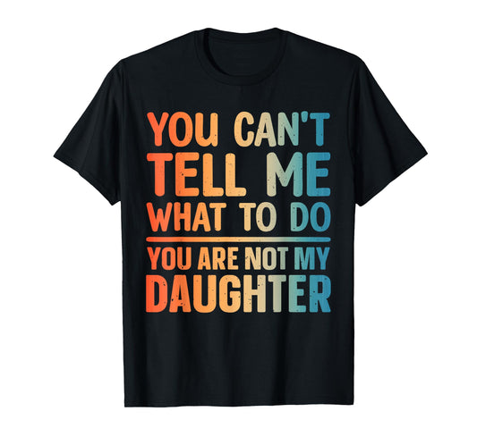 Funny Dad Design for Father Daddy Papa Men from Daughter Dad T-Shirt