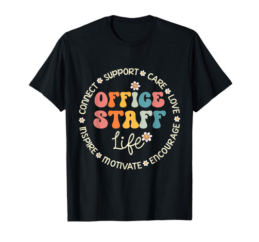 Office Staff Life Appreciation Week Back to School T-Shirt