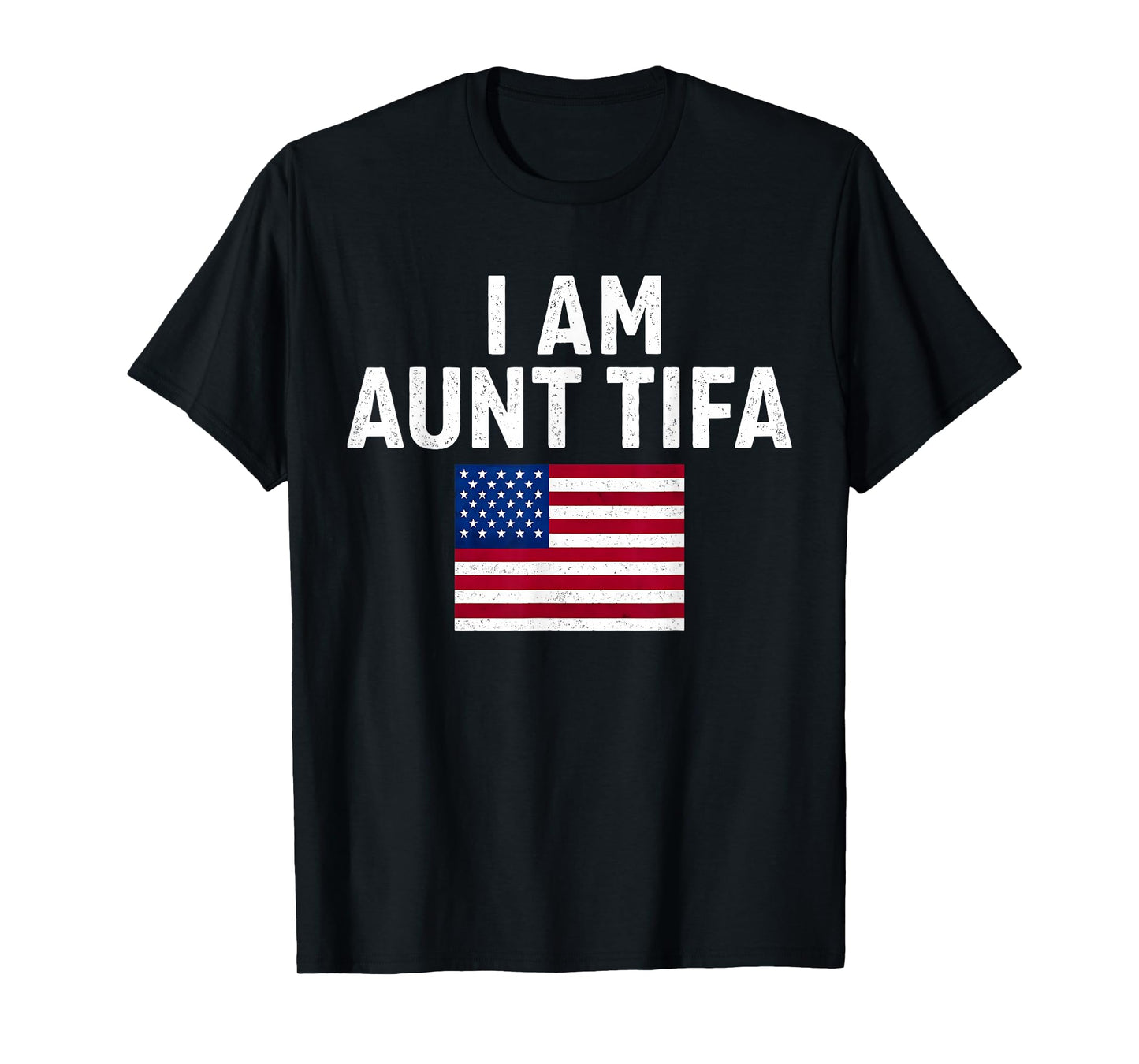 I Am Aunt Tifa Vintage USA American Flag T-Shirt