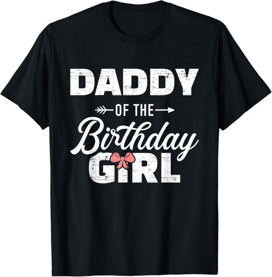 Daddy of the birthday daughter girl matching family for dad T-Shirt