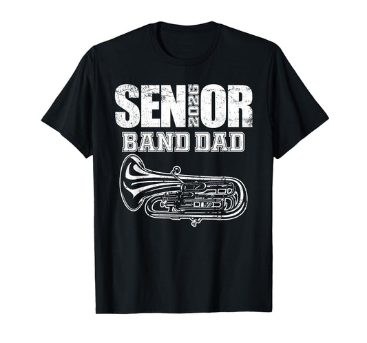 Senior Band Dad 2026 Marching Band Daddy Class of 2026 Tuba T-Shirt