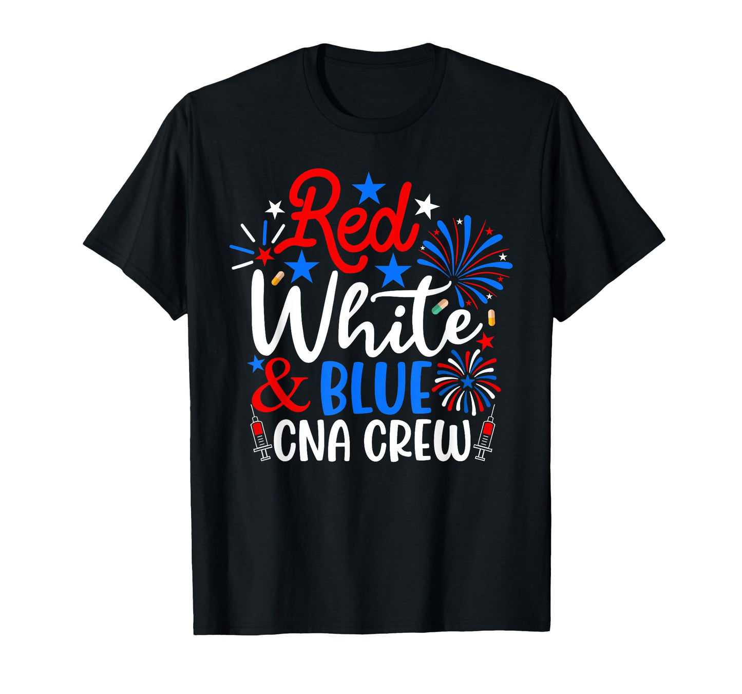 Red White And Blue CNA Crew Funny 4th Of July Nurse T-Shirt