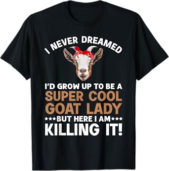 Cool Goat Lady Art For Women Girl Animal Farmer Goat Lover T-Shirt