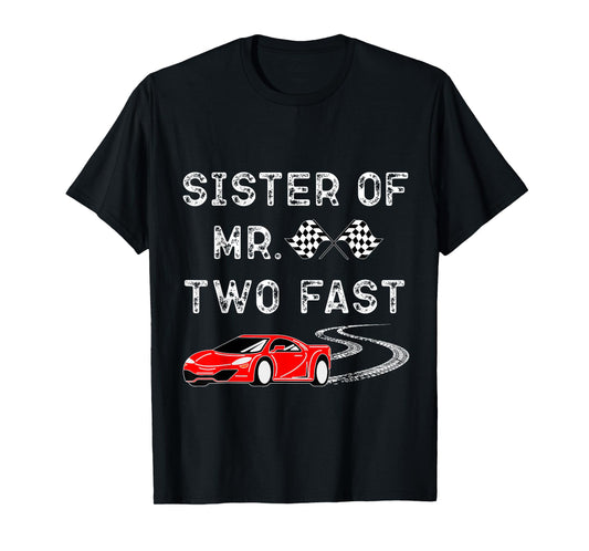 Boy 2nd Birthday Racer Sister Mr. Two Fast 2nd Race Car Bday T-Shirt