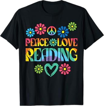 Peace Love Reading Tie Dye Book Lover Bookworm Librarian T-Shirt