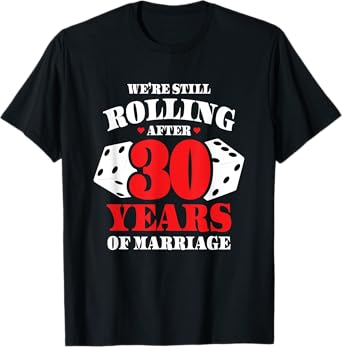 Couples Married 30 Years - Funny 30th Wedding Anniversary T-Shirt