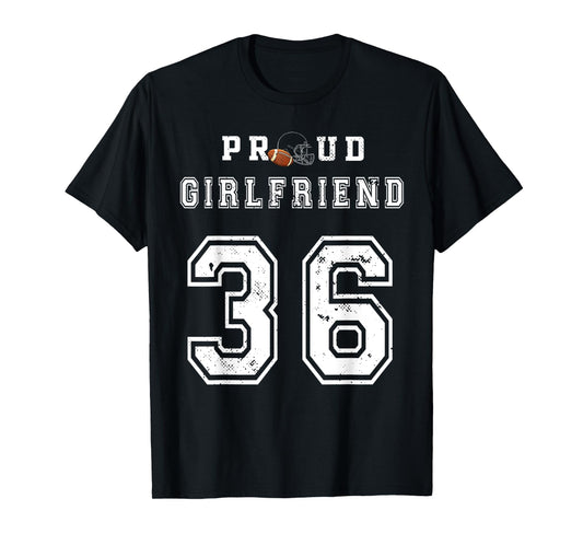 Custom Proud Football Girlfriend Number 36 Personalized Girl T-Shirt