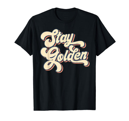 Stay Golden The Golden Girls T-Shirt