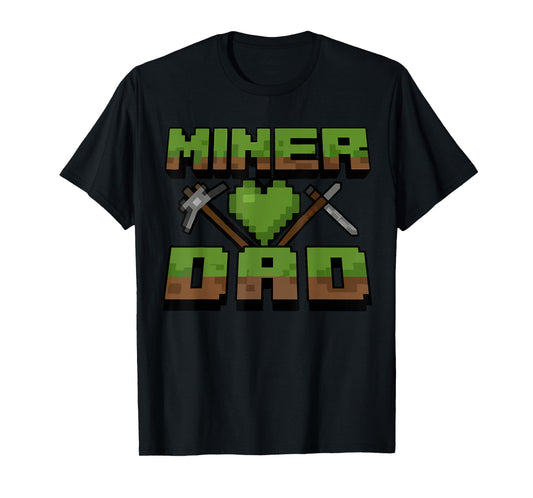 Funny Miner Dad Birthday Boy Party Video Gamer Pixel T-Shirt