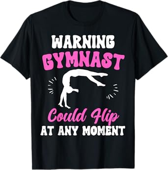 Warning Gymnast Could Flip At Any Moment For Girls Kids T-Shirt