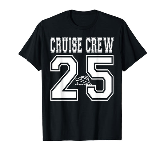 2025 Cruise Crew Squad Matching Friend Group Family Vacation T-Shirt