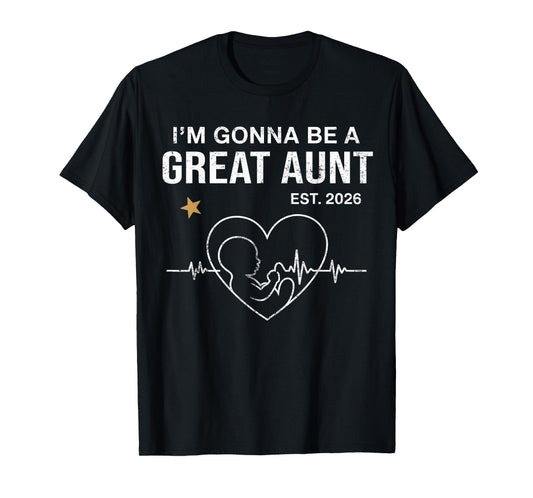 I'm Gonna Be A Great Aunt Est 2026 Fathers Day Vintage Women T-Shirt
