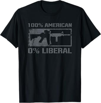 100% American 0% Liberal 2nd Amendment AR15 Rifle Funny Gun T-Shirt