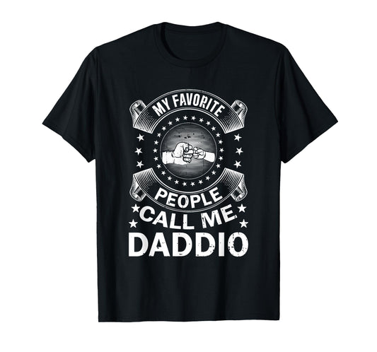 My Favorite People Call Me Daddio Vintage Men Father's Day T-Shirt